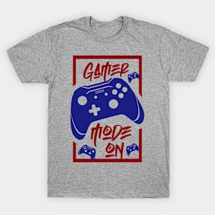 Gamer Mod On T-Shirt